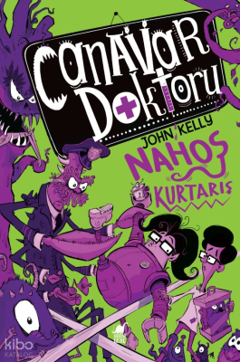 Canavar Doktoru - Nahoş Kurtarış John Kelly