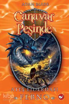 Canavar Peşinde 1; Ateş Ejderhası Ferno Adam Blade