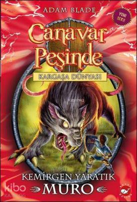 Canavar Peşinde 32 - Kemirgen Yaratık Muro Adam Blade
