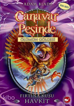 Canavar Peşinde Ölümün Gölgesi - Fırtına Kuşu Havkit Adam Blade