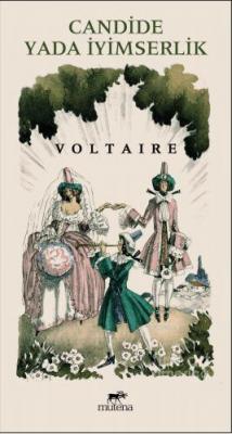 Candide Ya da İyimserlik Üzerine Voltaire (François Marie Arouet Volta