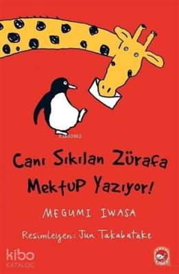 Canı Sıkılan Zürafa Mektup Yazıyor (Ciltsiz)