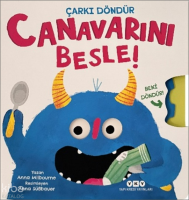 Çarkı Döndür - Canavarını Besle (Ciltli) Anna Milbourne