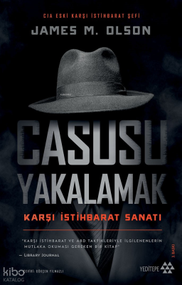 Casusu Yakalamak;Karşı İstihbarat Sanatı