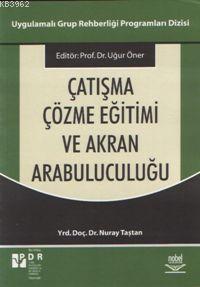 Çatışma Çözme Eğitimi ve Akran Arabuluculuğu