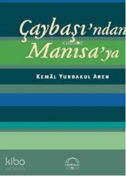 Çaybaşından Manisaya