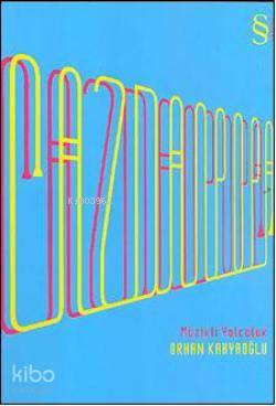 Caz'dan Pop'a; Müzikli Yolculuk