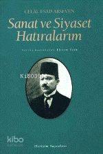 Celal Esad Arseven| Sanat ve Siyaset Hatıralarım