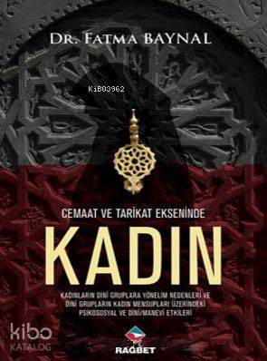 Cemaat ve Tarikat Ekseninde Kadın Kolektif