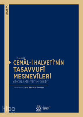 Cemâl-i Halvetî’nin Tasavvufî Mesnevîleri