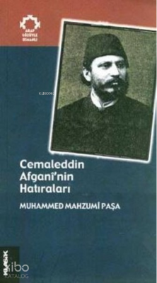 Cemaleddin Afgani’nin Hatıraları