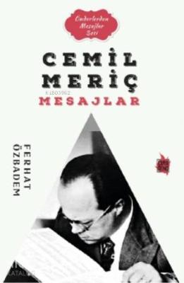 Cemil Meriç Mesajlar Ferhat Özbadem