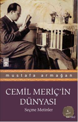 Cemil Meriç'in Dünyası Mustafa Armağan