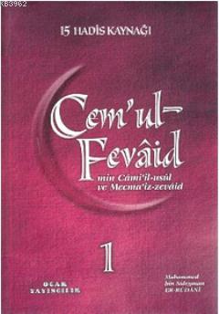 Cem'ul-Fevaid min Cami'il-usul ve Mecma'iz-zevaid (1. Hamur - 2 Kitap 