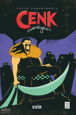 Cenk Hikâyeleri;Esir