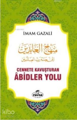 Cennete Kavuşturan Abidler Yolu (Ciltli)