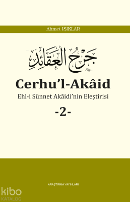 Cerhu’l-Akâid -2-;Ehl-i Sünnet Akaidi'nin Eleştirisi