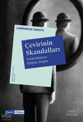 Çevirinin Skandalları Farklılıkların Etiğine Doğru