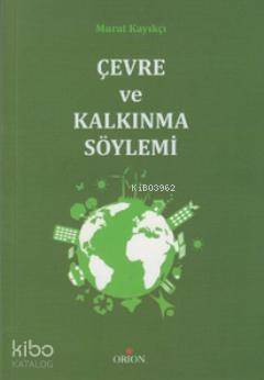 Çevre ve Kalkınma Söylemi Murat Kayıkçı