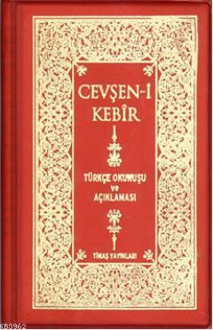 Cevşeni Kebir; Türkçe Okunuşu ve Açıklaması (plastik Kapak)