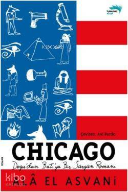 Chicago; Doğu'dan Batı'ya Bir Sürgün Romanı