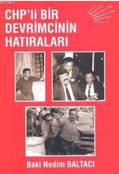 Chp'li Bir Devrimcinin Hatıraları