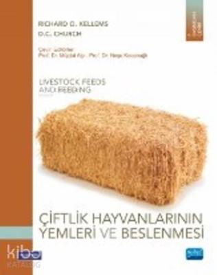 Çiftlik Hayvanlarının Yemleri ve Beslenmesi