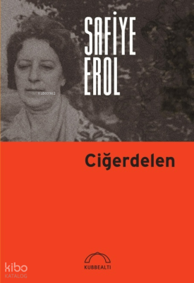 Ciğerdelen Safiye Erol