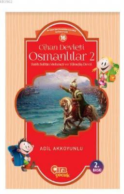 Cihan Devleti Osmanlılar 2 Adil Akkoyunlu