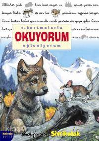 Çıkartmalarla Okuyorum Eğleniyorum; Kurt Yavrusu Sivrikulak