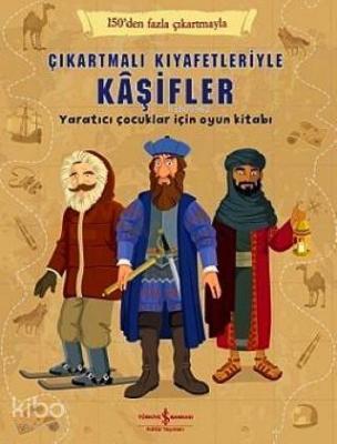 Çıkartmalı Kıyafetleriyle Kaşifler; Yaratıcı Çocuklar İçin Oyun Kitabı