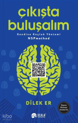 Çıkışta Buluşalım;Kendine Koçluk Yöntemi NSPmethod