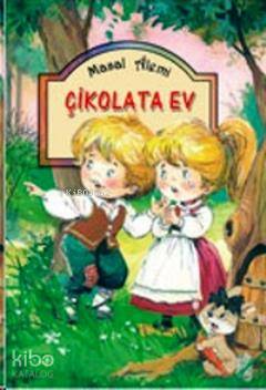 Çikolata Ev (Ciltli)