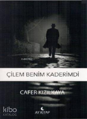 Çilem Benim Kaderimdi