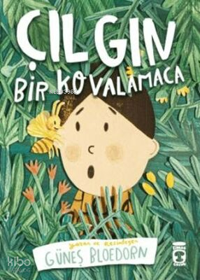 Çılgın Bir Kovalamaca Güneş Bloedorn