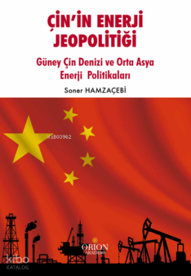 Çin’in Enerji Jeopolitiği