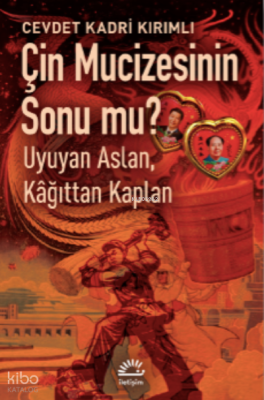 Çin Mucizesinin Sonu mu?;Uyuyan Aslan, Kâğıttan Kaplan