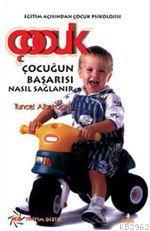 Çocuğun Başarısı Nasıl Sağlanır Tuncel Altınköprü
