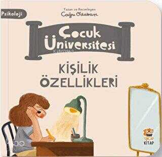 Çocuk Üniversitesi-Kişilik Özellikleri