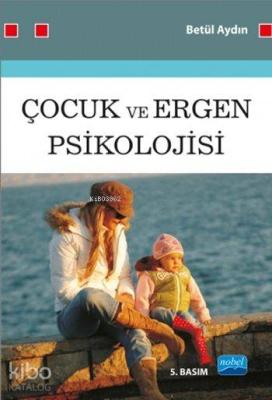 Çocuk ve Ergen Psikolojisi