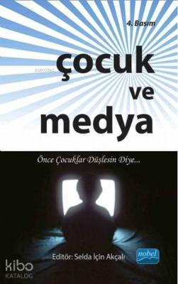 Çocuk ve Medya Selda İçin Akçalı