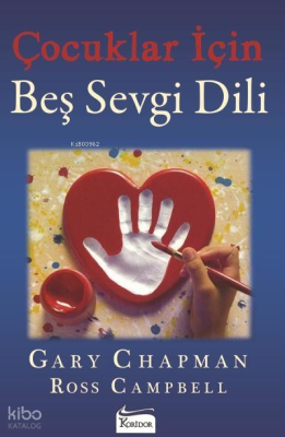Çocuklar İçin Beş Sevgi Dili Gary Chapman