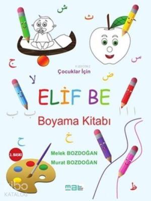 Çocuklar İçin Elif Be Boyama Kitabı Murat Bozdoğan