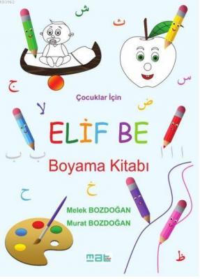 Çocuklar İçin Elif Be Boyama Kitabı Murat Bozdoğan