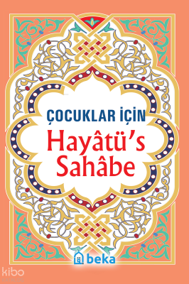 Çocuklar İçin Hayatüs Sahabe