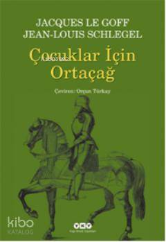Çocuklar İçin Ortaçağ