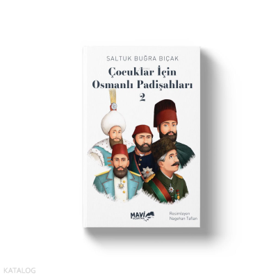 Çocuklar İçin Osmanlı Padişahları 2
