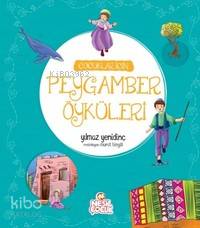Çocuklar İçin Peygamber Öyküleri