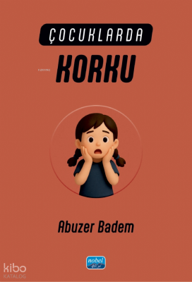 Çocuklarda Korku Abuzer Badem