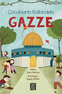 Çocukların Kalbindeki Gazze Zehra Türkmen